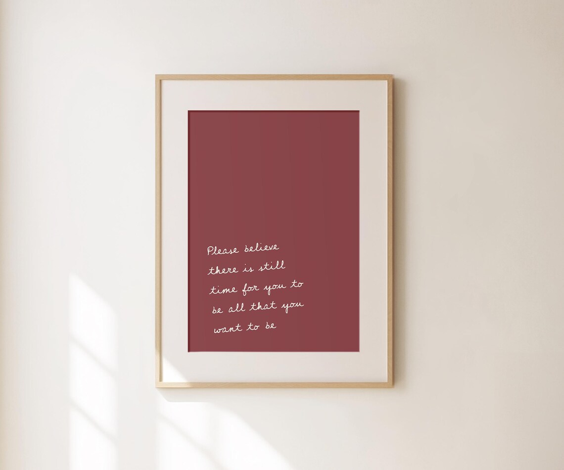 Please Believe There Is Still Time Burgundy Minimalist Quote Wall Print - Image 2