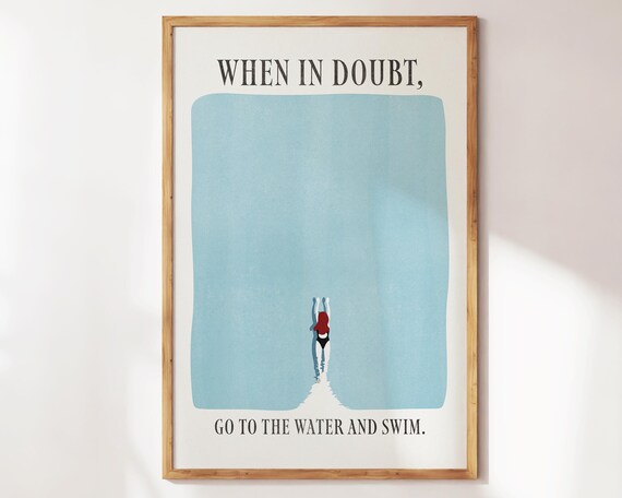 When In Doubt Go To The Water And Swim Blue Ocean Diver Wall Art