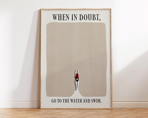 When In Doubt Go To The Water And Swim Beige Minimalist Swim Wall Art