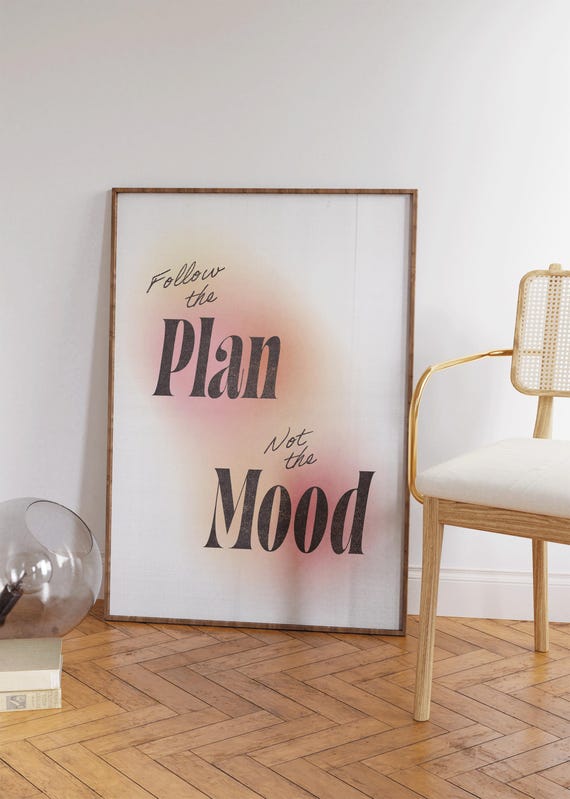 Follow The Plan Not The Mood Print Office Apartment Decor Aesthetic Inspirational Quotes Cute Living Room Wall Art Gradient Prints