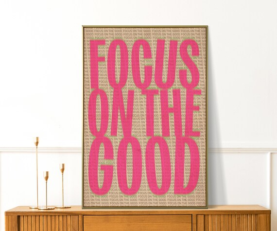 Focus On The Good Hot Pink Bold Typography Motivational Quote Poster