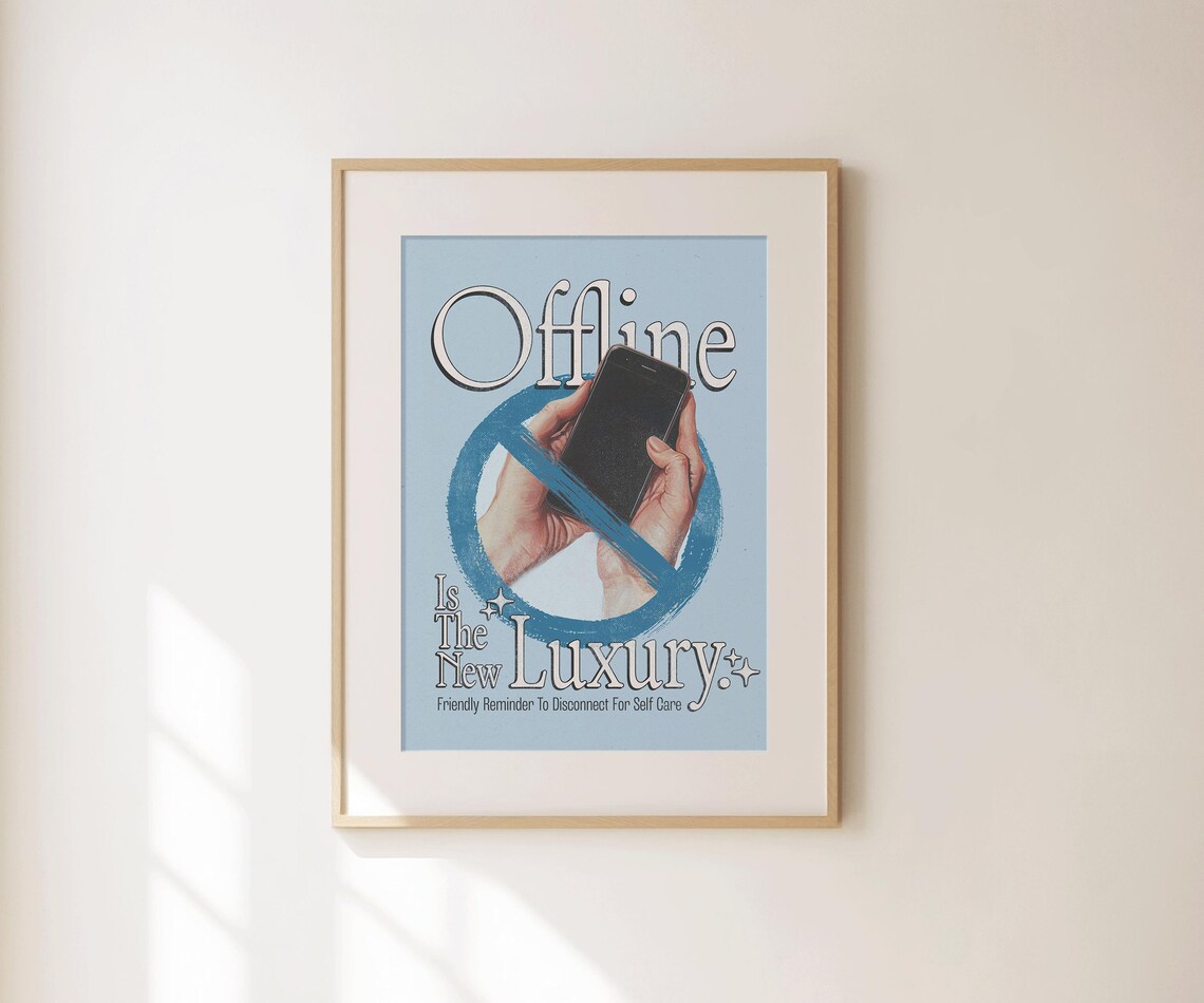 Offline Is The New Luxury Digital Detox Self Care Retro Blue Wall Print - Image 4