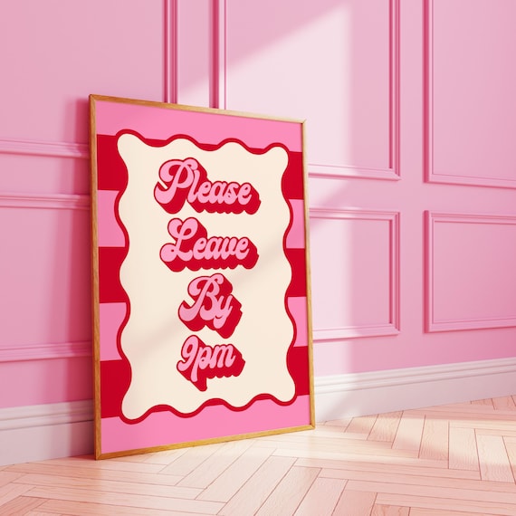 Please Leave By 9pm Funny Pink Retro Typography Party Quote Print