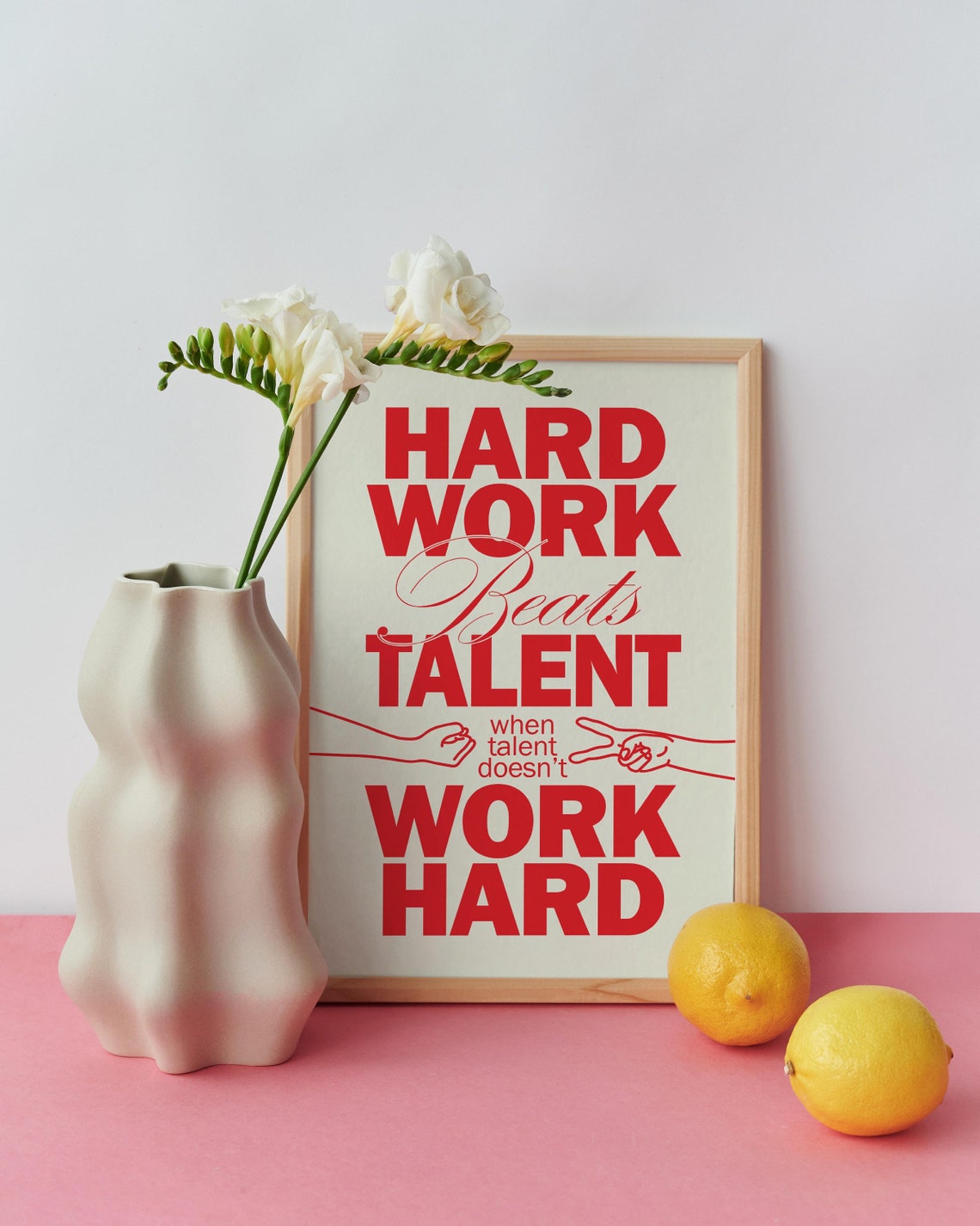 Hard Work Beats Talent When Talent Does Not Work Hard Poster - Image 2