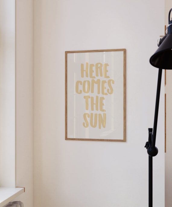 Here Comes The Sun Coastal Typography Art Print