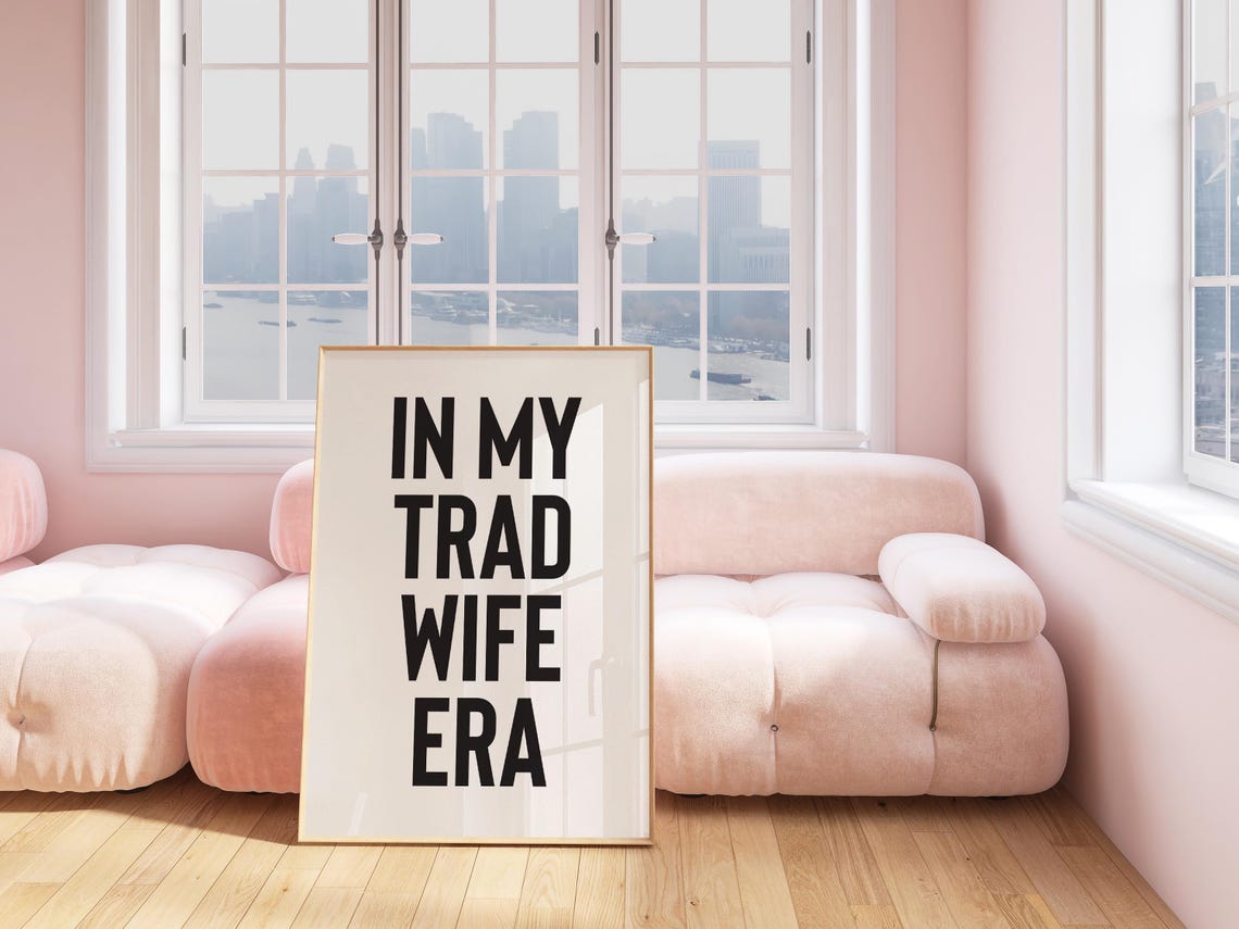 In My Trad Wife Era Bold Black Typography Poster for Trendy Home Decor - Image 3