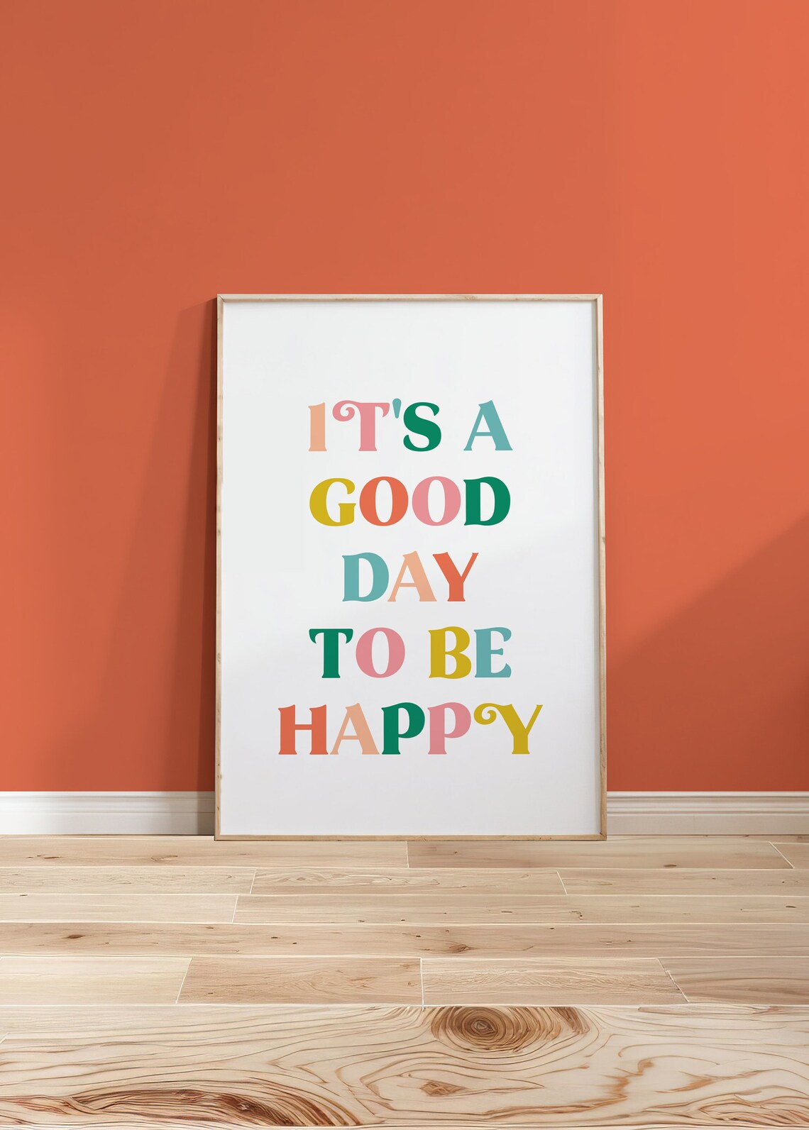 Its a Good Day to Be Happy Colorful Retro Letter Quote Poster
