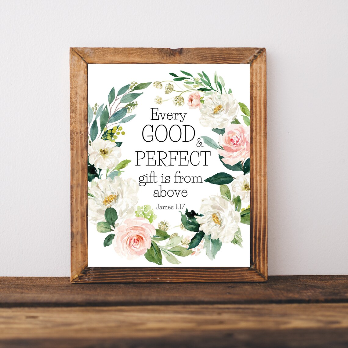 James 1 Verse 17 Every Good Perfect Gift Floral Wreath Poster