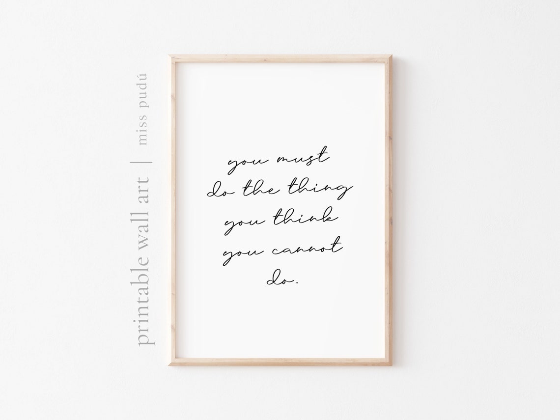 You Must Do The Thing Inspirational Poster Quote Minimalist Decor