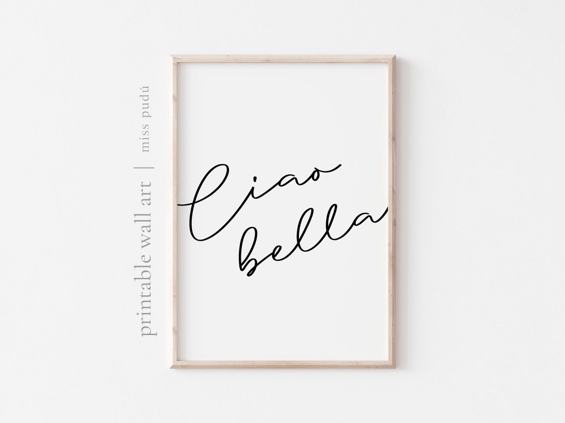 Ciao Bella Italian Hand Lettered Script Wall Art For Home Decor
