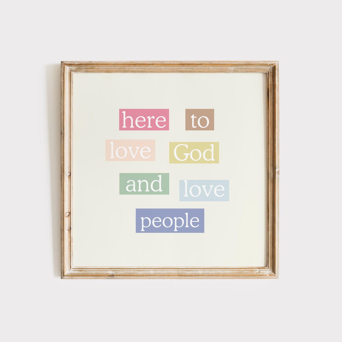 Here To Love God And Love People Quote Poster Christian Decor
