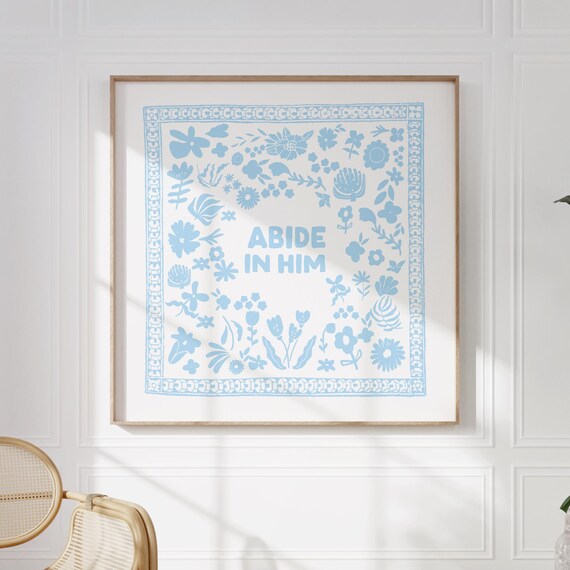 Abide In Him Square Print Instant Wall Art Kitchen Living Room Art Blue Thin Line Scripture