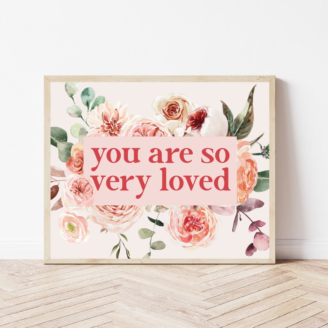 You Are So Very Loved Pink Floral Watercolor Nursery Quote Poster