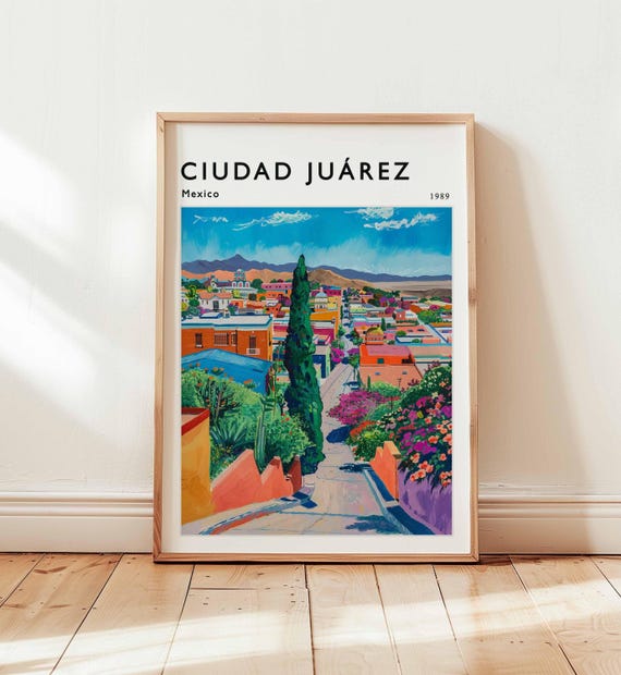 Ciudad Juarez Mexico Poster Border City Travel Print
