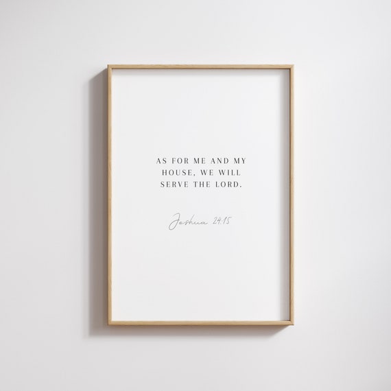 Joshua 2415 As For Me And My House Entryway Art Bible Verse Poster We Will Serve The Lord Housewarming Present
