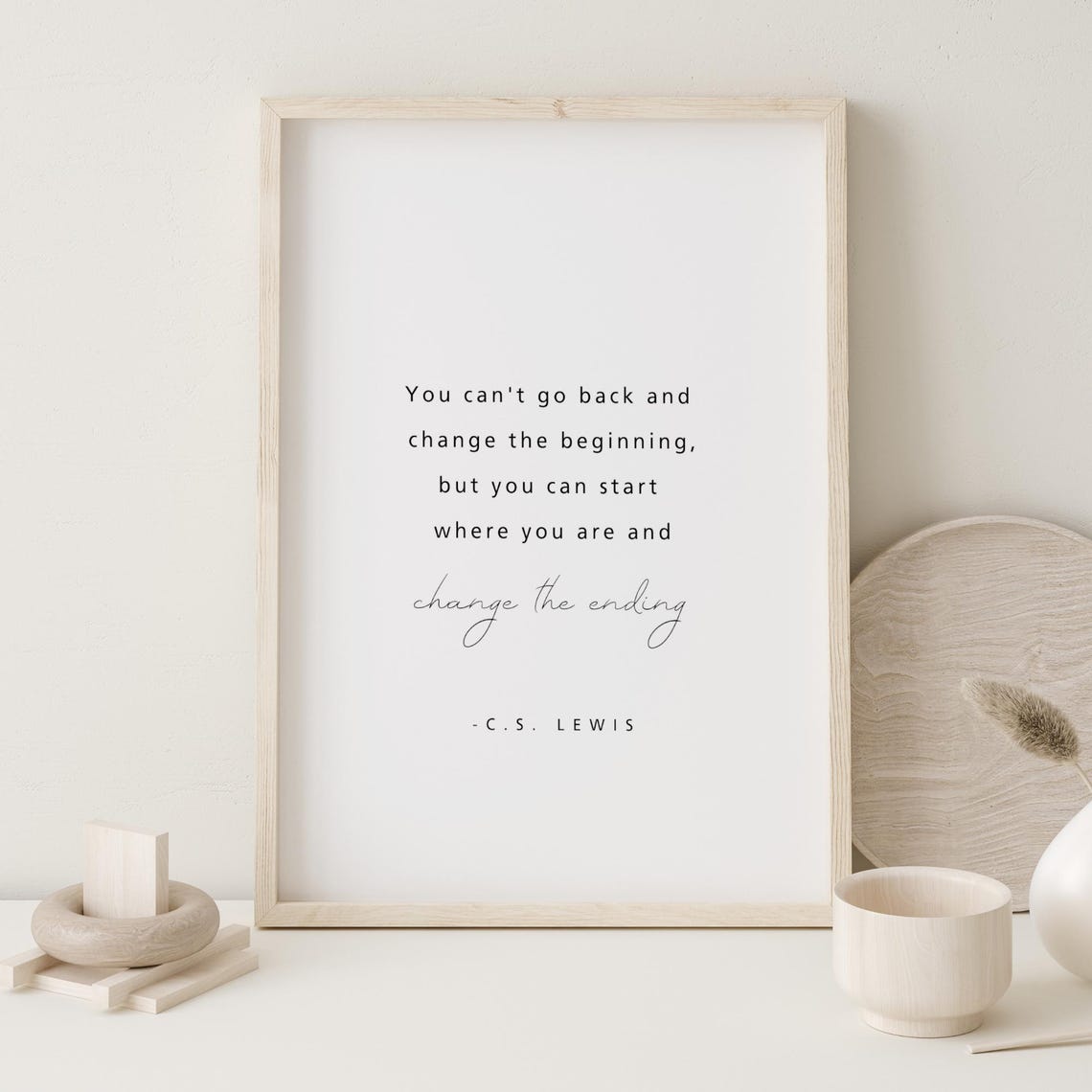 C S Lewis Change the Ending Uplifting Quote Typography Poster