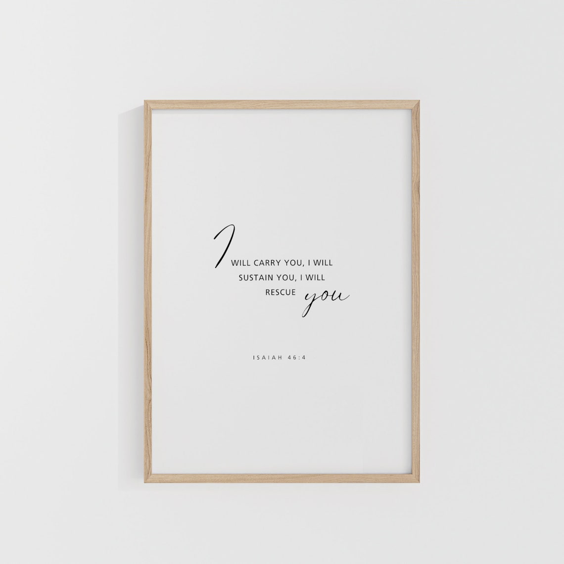 Isaiah 46:4 I Will Carry You Minimalist Scripture Wall Poster