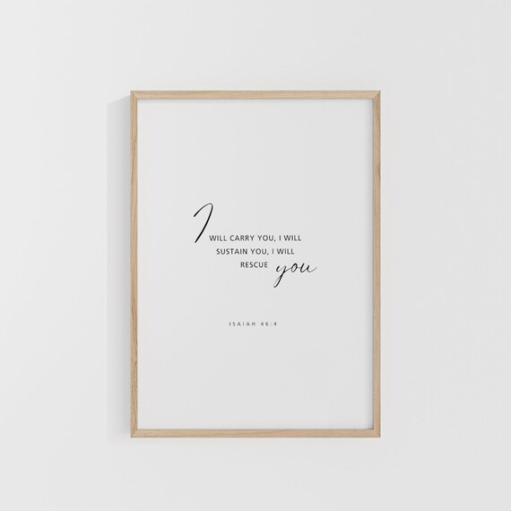 Isaiah 46:4 I Will Carry You Minimalist Scripture Wall Poster