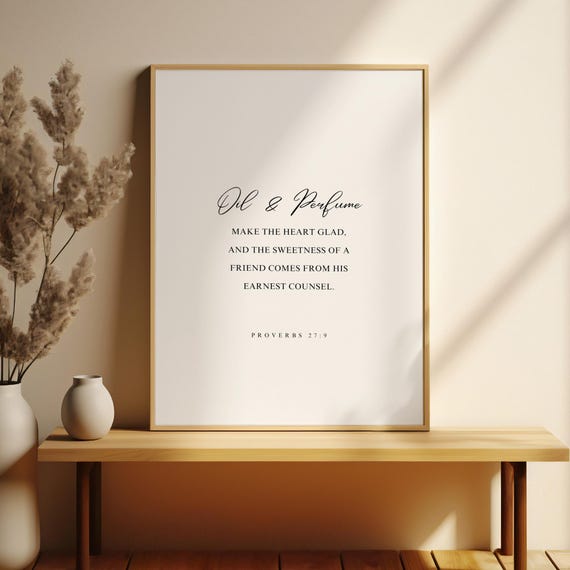 Proverbs 279 Oil And Perfume Make The Heart Glad Bible Verse Christian Gift Scripture Friendship