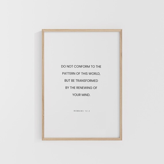 Romans 12 2 Do Not Conform Be Transformed Minimal Scripture Poster