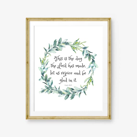 Psalm 118:24 This Is The Day Rejoice Greenery Wreath Bible Poster