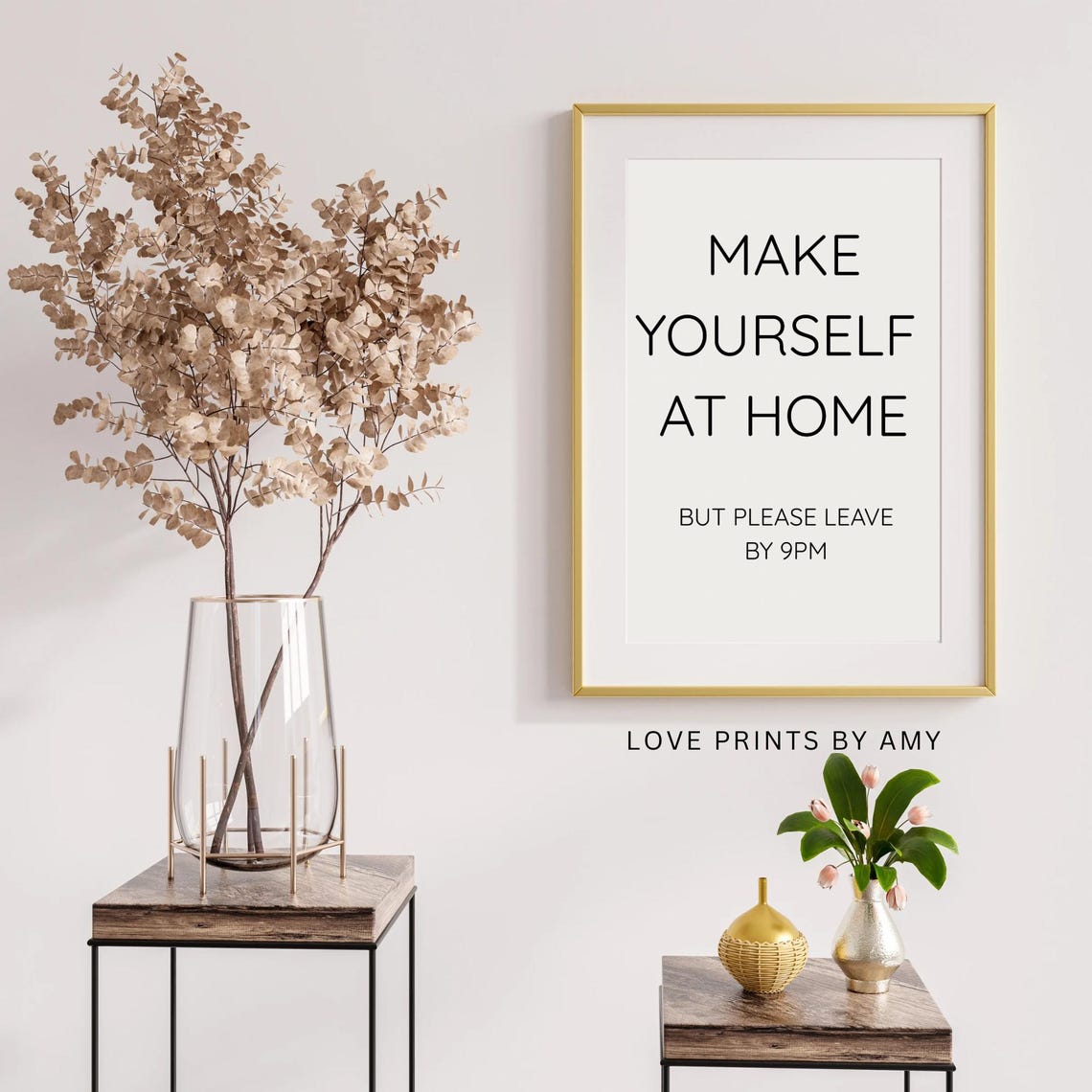 Funny Make Yourself At Home Sign Humorous Decor Instant Wall Art Quote Print