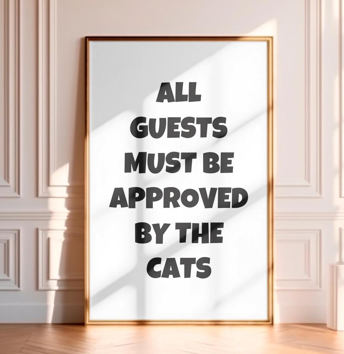 All Guests Must Be Approved By The Cats Bold Funny Cat Lover Poster