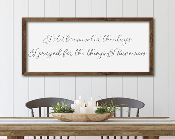 I Still Remember the Days I Prayed For Gratitude Script Quote Poster