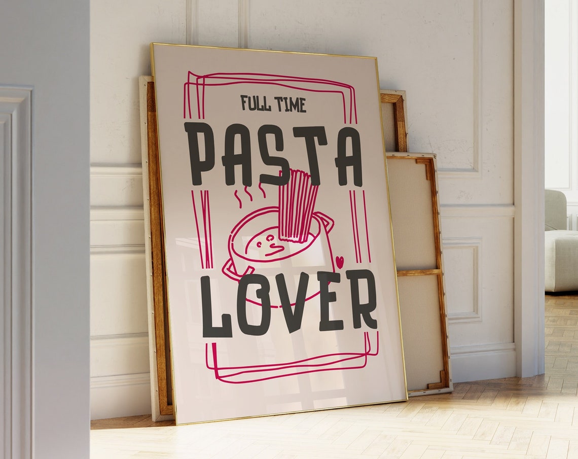 Funny Cute Full Time Pasta Lover Bold Typography Kitchen Poster