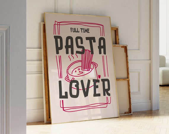 Pasta Lover Funky Kitchen Print Trendy Kitchen Wall Art Retro Bold Font Preppy Print Pasta Food Illustration Gift For Foodie