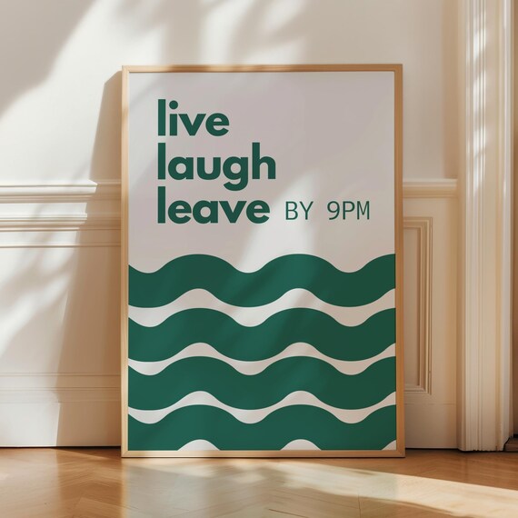 Funny Live Laugh Leave By 9pm Print Trendy Dorm Room Decor Cute Green Poster Eclectic Quotes Large Art Living Room Decor