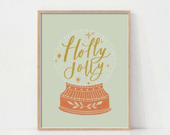 Christmas Snow Globe Holiday Holly Jolly Quote Print