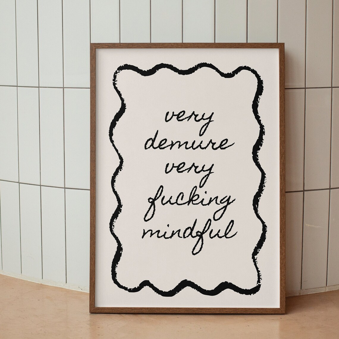 Very Demure Very Mindful Sassy Handwritten Viral Quote Poster
