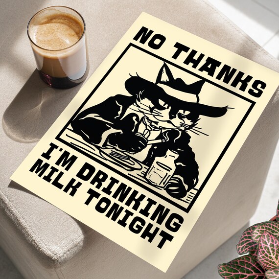 Cowboy Cat Drinking Milk Tonight Funny Retro Black Cat Humor Poster