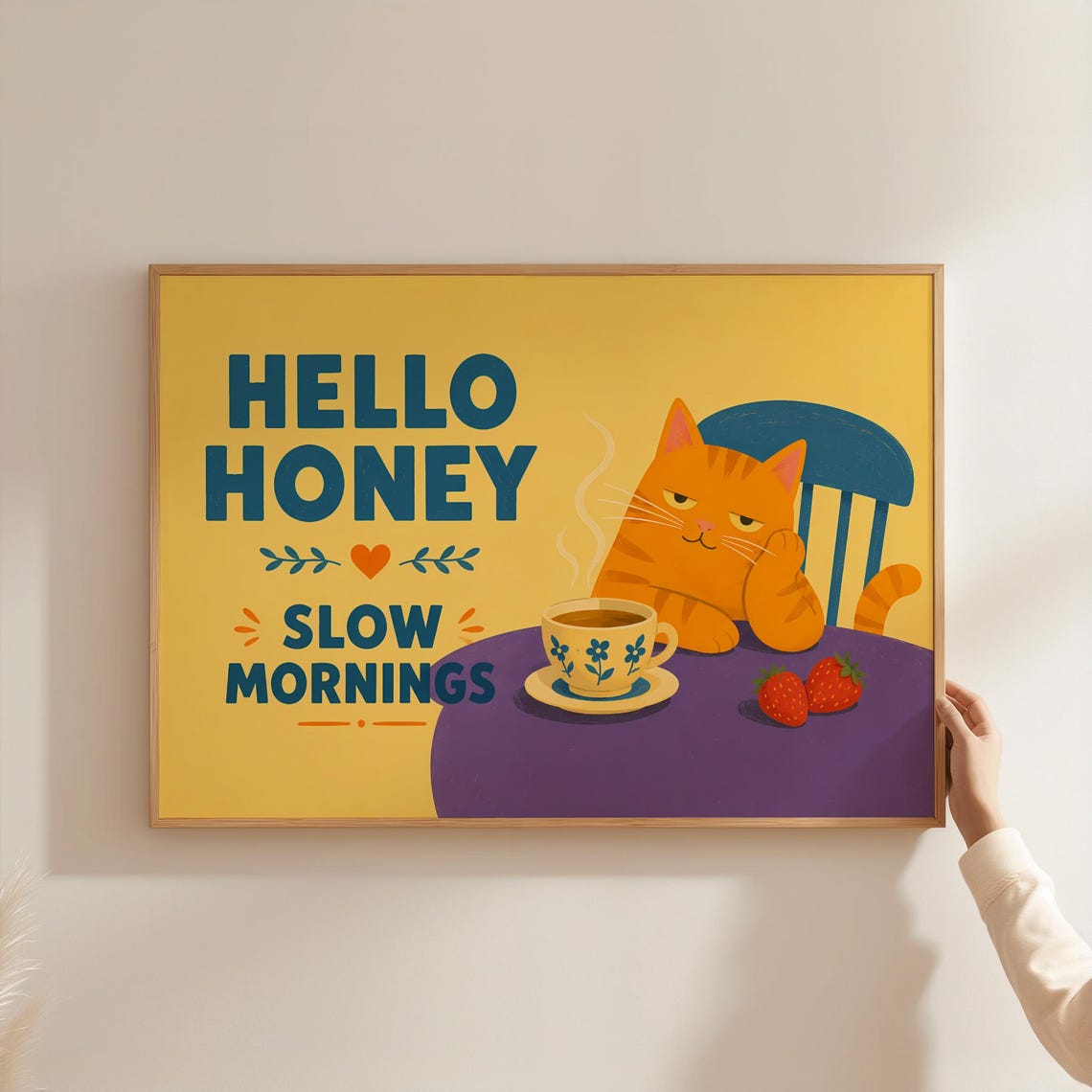 Hello Honey Slow Mornings Orange Cat Tea Cute Kitchen Wall Art