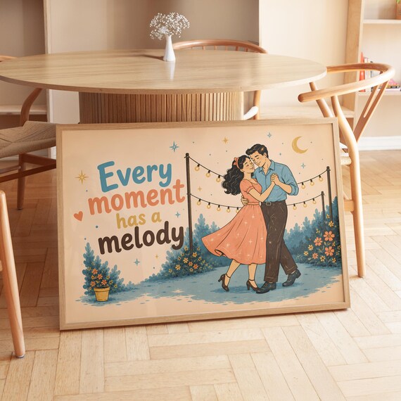 Digital Download Retro Romance Typography Every Moment Has A Melody Printable Vintage Dancing Couple Wall Art File