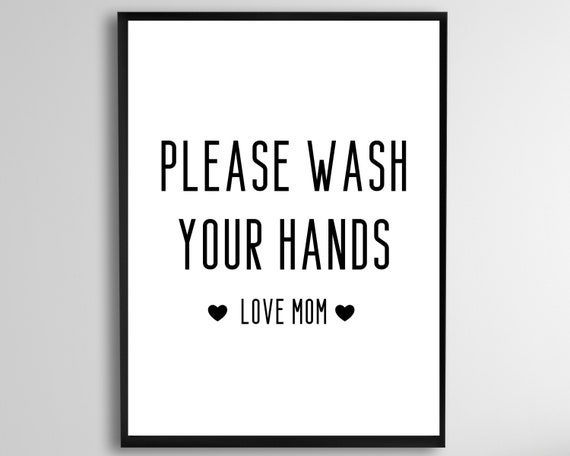 Please Wash Your Hands Love Mom Bathroom Decor Sign Instant Funny Prints