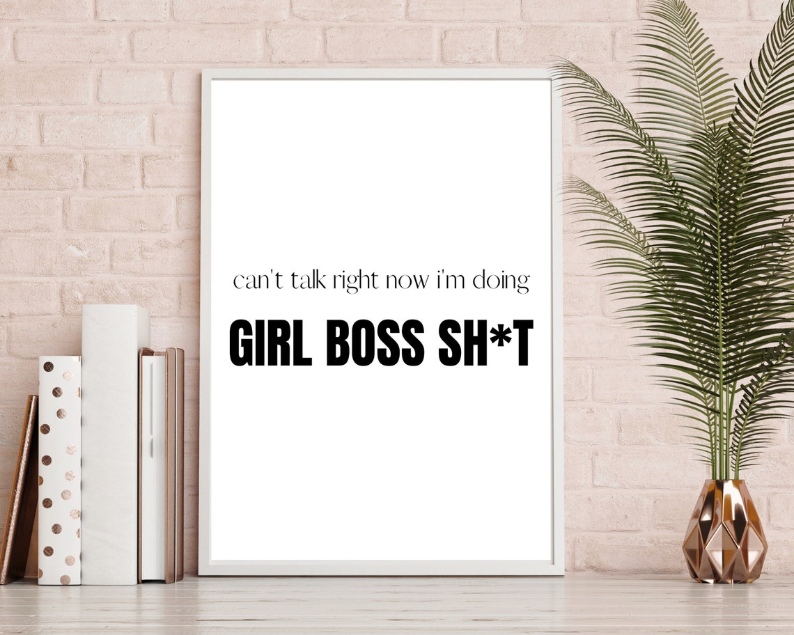 Cant Talk Right Now Im Doing Girl Boss Funny Quote Wall Decor Poster