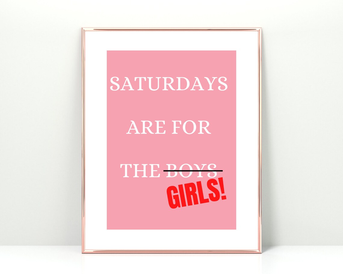 Saturdays Are for the Girls Pink College Dorm Sorority Wall Poster
