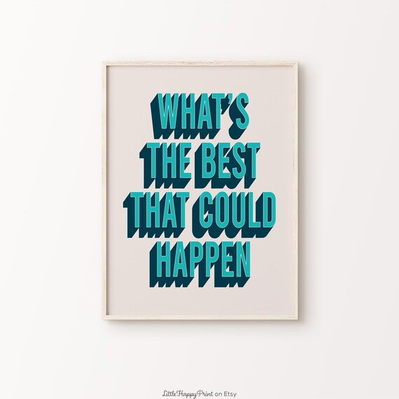 Whats the Best That Could Happen Teal Retro Motivational Poster