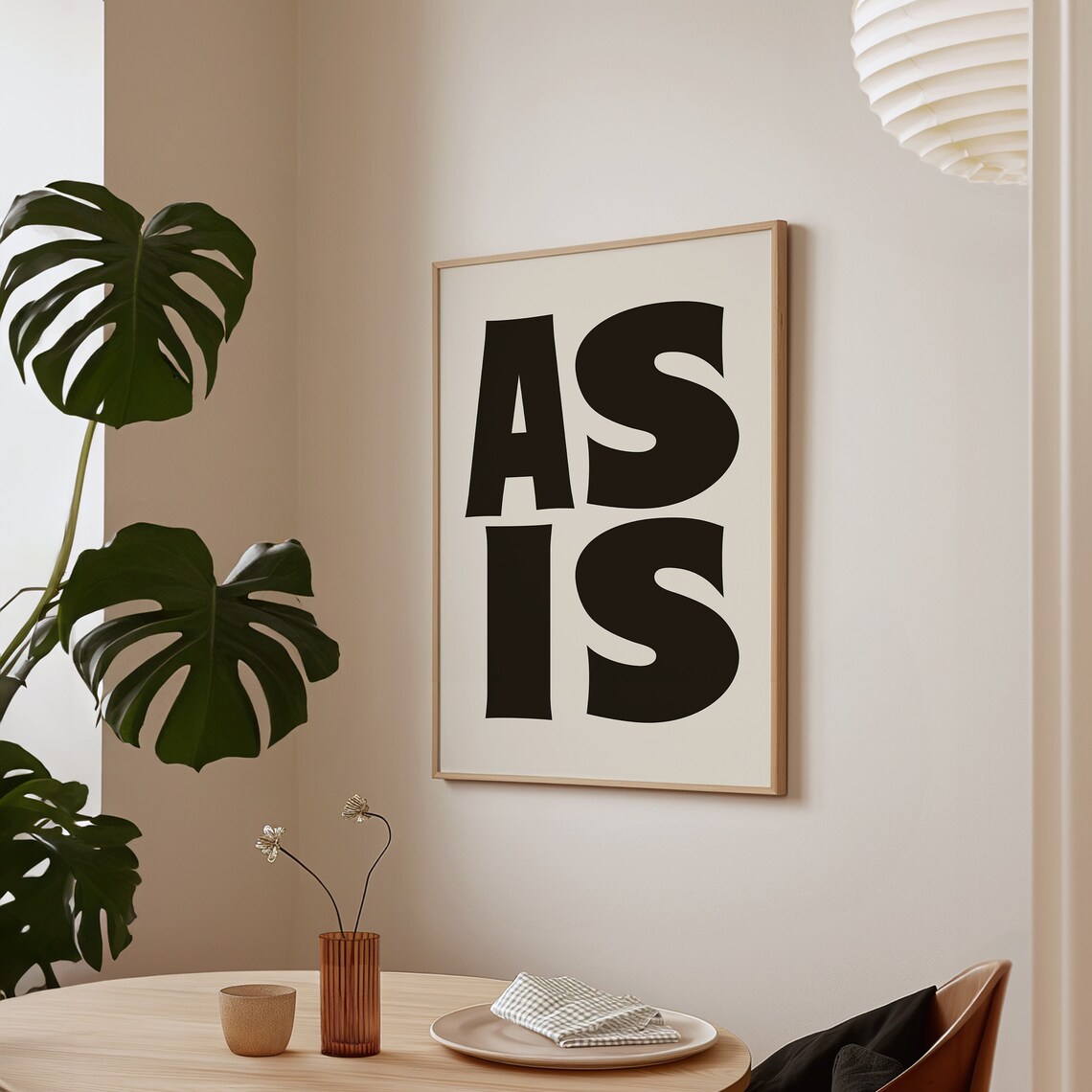 As Is Black and White Typography Wall Art Print - Image 4
