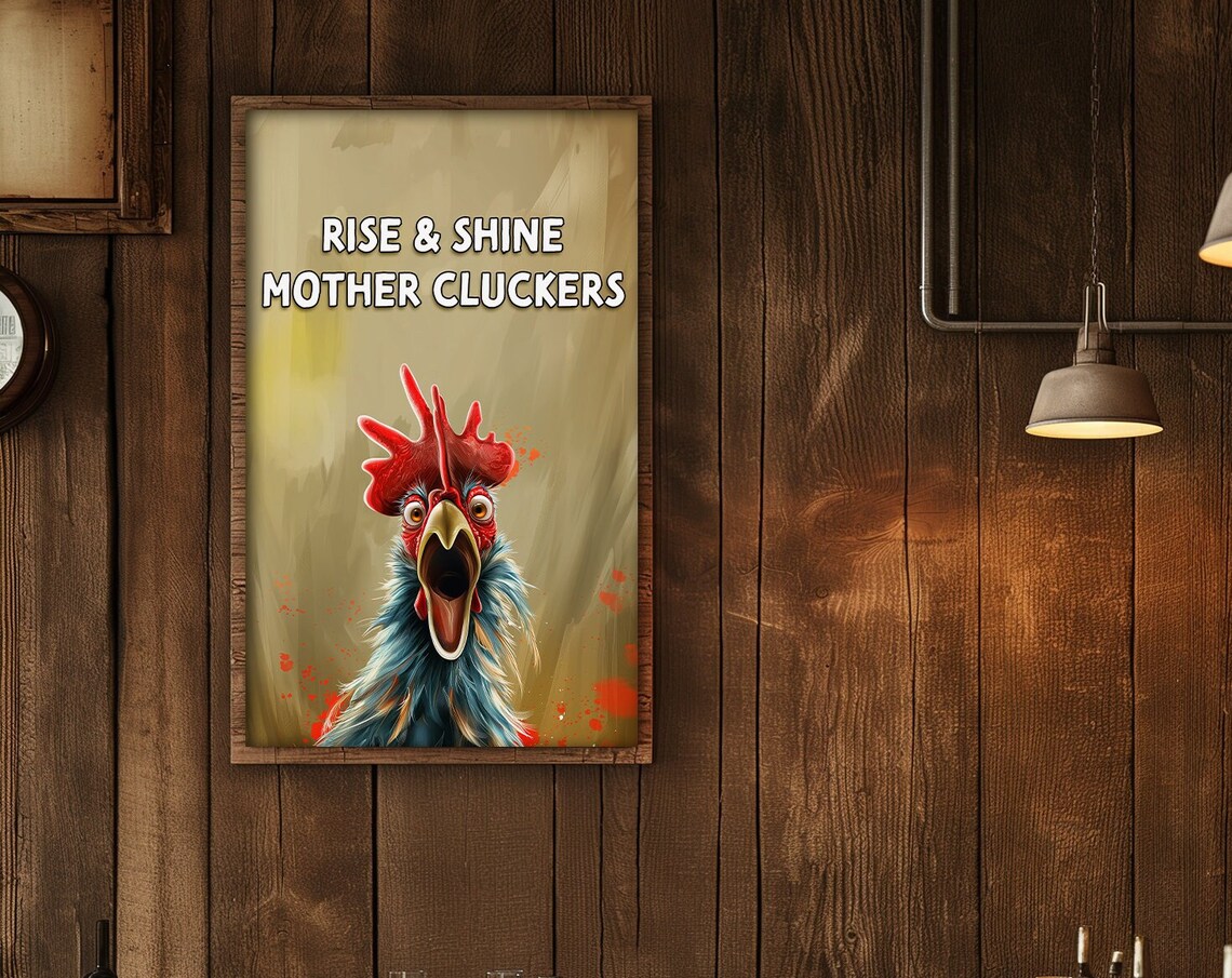 Rise And Shine Mother Cluckers Screaming Rooster Funny Poster - Image 3