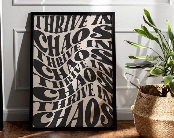 Thrive In Chaos Beige And Black Wavy Typography Wall Art 1980 Modern Affirmation Wall Art