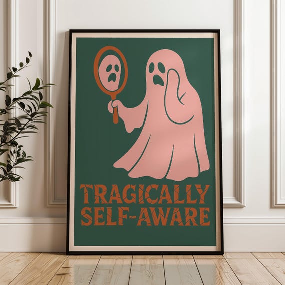 Tragically Selfaware Poster Retro Halloween Mental Health Humor