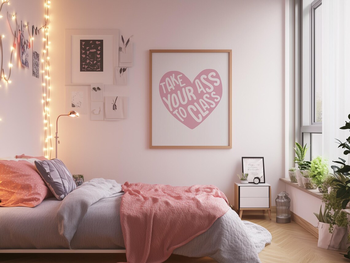 Take Your Ass To Class Funny Pink Heart College Dorm Room Poster - Image 4