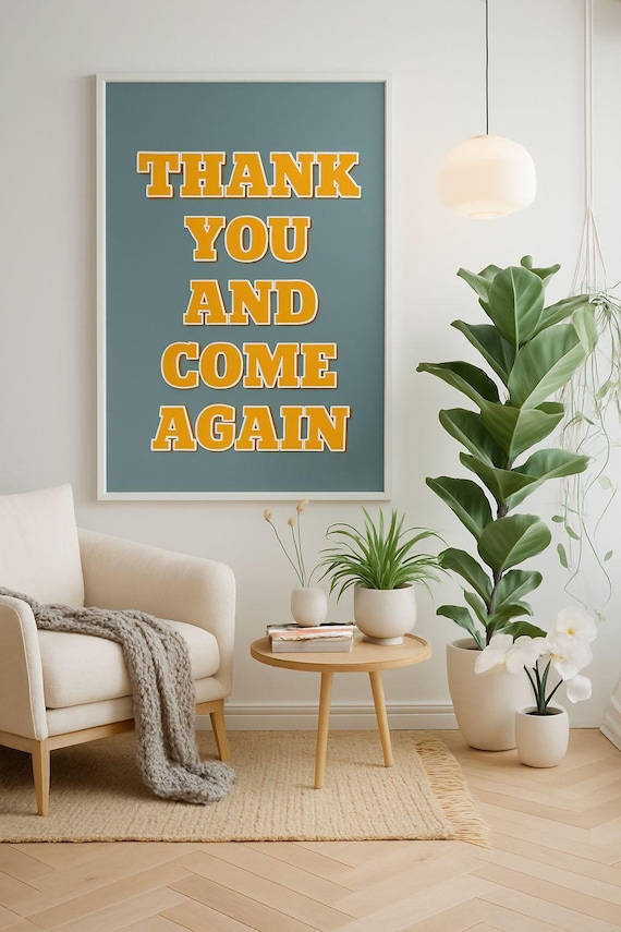 Thank You And Come Again Retro Typography Fun Quote Wall Poster