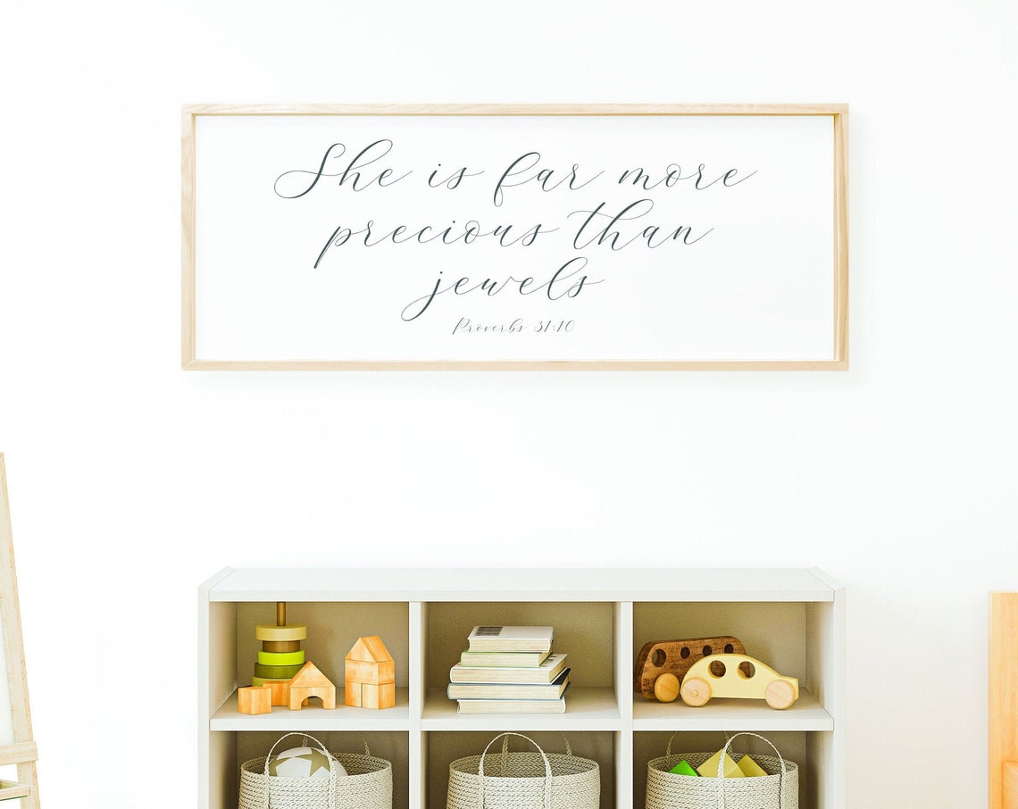 She Is Far More Precious Than Jewels Proverbs 31 10 Nursery Poster