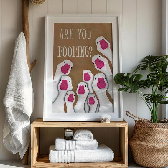 Are You Pooping Print Funny Goose Trendy Bathroom Decor Toilet Poster