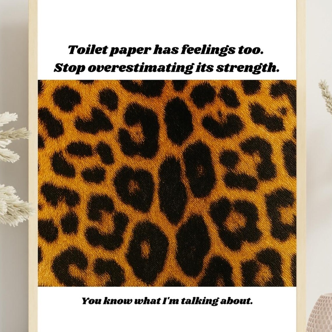 Funny Bathroom Leopard Print Toilet Paper Quote Poster
