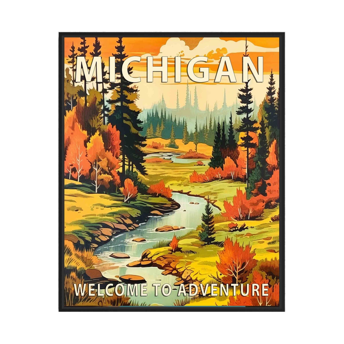 Michigan Autumn Forest River at Sunset Welcome to Adventure Poster